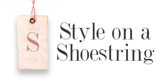 Style On a Shoestring